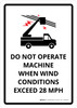 Do Not Operate Machine When Wind Conditions Exceed 28 MPH Portrait - Wall Sign Do Not Operate Machine When Wind Conditions Exceed 28 MPH Portrait - Wall Sign