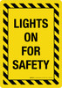Lights On For Safety Portrait - Wall Sign Lights On For Safety Portrait - Wall Sign