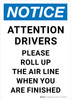 Notice: Attention Drivers Please Roll Up The Air Line Portrait - Wall Sign