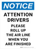 Notice: Attention Drivers Please Roll Up The Air Line Portrait - Wall Sign