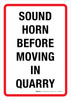 Sound Horn Before Moving In Quarry Portrait - Wall Sign Sound Horn Before Moving In Quarry Portrait - Wall Sign