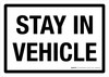 Stay In Vehicle White Landscape - Wall Sign Stay In Vehicle White Landscape - Wall Sign