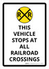This Vehicle Stops At All Railroad Crossings with Icon Portrait - Wall Sign This Vehicle Stops At All Railroad Crossings with Icon Portrait - Wall Sign