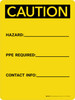 Caution: Write-on - Hazard/PPE Required/Contact Info Portrait - Dry Erase Wall Sign