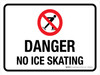 Danger No Ice Skating with Icon Landscape - Wall Sign Danger No Ice Skating with Icon Landscape - Wall Sign