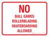 NO Ball Games Rollerblading Skateboarding Landscape - Wall Sign