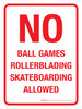 NO Ball Games Rollerblading Skateboarding Portrait - Wall Sign