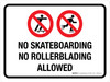 No Skateboarding No Rollerblading Allowed Landscape - Wall Sign No Skateboarding No Rollerblading Allowed Landscape - Wall Sign