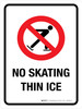 No Skating Thin Ice with Icon Portrait - Wall Sign
