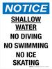 Notice: Shallow Water No Diving No Swimming No Ice Skating Portrait - Wall Sign