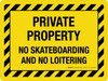 Private Property No Skateboarding No Loitering Landscape - Wall Sign