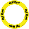 Floor Dry - Circular Floor Sign Ring Floor Dry - Circular Floor Sign Ring
