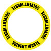 Solvent Waste - Circular Floor Sign Ring Solvent Waste - Circular Floor Sign Ring