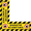 Quarantine No Admittance - Floor Sign Corner
