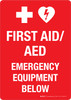 First Aid AED Emergency Equipment Below Portrait - Wall Sign First Aid AED Emergency Equipment Below Portrait - Wall Sign