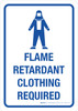Flame Retardant Clothing Required Portrait - Wall Sign
