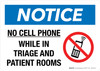 Notice: No Cell Phone While In Triage And Patient Rooms Landscape - Wall Sign