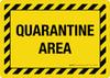 Quarantine Area with Hazard Lines Landscape - Wall Sign Quarantine Area with Hazard Lines Landscape - Wall Sign