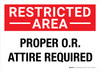 Restricted Area: Proper OR Attire Required Landscape - Wall Sign Restricted Area: Proper OR Attire Required Landscape - Wall Sign