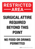 Restricted Area: Surgical Attire Required Beyond This Point Portrait - Wall Sign Restricted Area: Surgical Attire Required Beyond This Point Portrait - Wall Sign