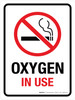 Oxygen In Use Portrait - Wall Sign