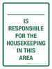 _ Is Responsible For Housekeeping In This Area Portrait - Wall Sign _ Is Responsible For Housekeeping In This Area Portrait - Wall Sign