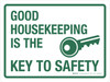 Good Housekeeping Is The Key To Safety with Icon Landscape - Wall Sign