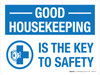 Good Housekeeping Is The Key To Safety Blue Landscape - Wall Sign Good Housekeeping Is The Key To Safety Blue Landscape - Wall Sign