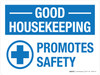 Good Housekeeping Promotes Safety Blue Landscape - Wall Sign Good Housekeeping Promotes Safety Blue Landscape - Wall Sign