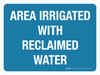 Area Irrigated With Reclaimed Water Blue Landscape - Wall Sign Area Irrigated With Reclaimed Water Blue Landscape - Wall Sign