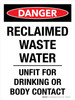 Danger: Reclaimed Waste Water Unfit for Drinking or Body Contact Portrait - Wall Sign