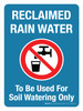 Reclaimed Rain Water To Be Used for Soil Watering Only with Icon Portrait - Wall Sign Reclaimed Rain Water To Be Used for Soil Watering Only with Icon Portrait - Wall Sign