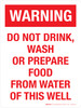 Warning: Do Not Drink Wash or Prepare Food from Water of This Well Portrait - Wall Sign
