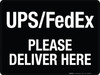 UPS/FedEx Please Deliver Here - Wall Sign UPS/FedEx Please Deliver Here - Wall Sign