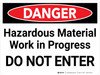 Danger: Hazardous Material Work in Progress Do Not Enter Landscape - Wall Sign Danger: Hazardous Material Work in Progress Do Not Enter Landscape - Wall Sign