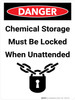 Danger: Chemical Storage Must be Locked When Unattended - Wall Sign Danger: Chemical Storage Must be Locked When Unattended - Wall Sign