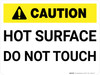 Caution: Hot Surface Do Not Tough - Wall Sign