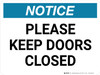 Notice: Please Keep Doors Closed - Wall Sign