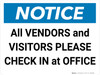 Notice: All Vendors and Visitors Please Check in at Office - Wall Sign
