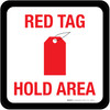 Red Tag Hold Area Square - Floor Sign Red Tag Hold Area Square - Floor Sign