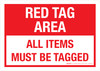 5S Red Tag Area - All Items Must Be Tagged Landscape - Wall Sign 5S Red Tag Area - All Items Must Be Tagged Landscape - Wall Sign