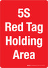 5S Red Tag Holding Area - Portrait Wall Sign