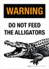 Warning: Do Not Feed The Alligators Portrait - Wall Sign Warning: Do Not Feed The Alligators Portrait - Wall Sign