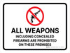 All Weapons Including Concealed Firearms Are Prohibited On These Premises with Icon Landscape - Wall Sign