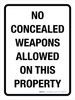 No Concealed Weapons Allowed On This Property Portrait - Wall Sign