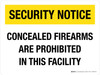 Security Notice: Concealed Firearms Are Prohibited In This Facility Landscape - Wall Sign