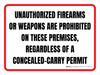Unauthorized Firearms Or Weapons Are Prohibited On These Premises Regardless Of A Concealed-Carry Permit Landscape - Wall Sign