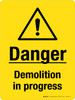 Danger: Demolition in Progress with Icon Portrait - Wall Sign Danger: Demolition in Progress with Icon Portrait - Wall Sign