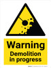 Warning: Demolition in Progress Landscape - Wall Sign Warning: Demolition in Progress Landscape - Wall Sign