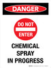 Danger: Do Not Enter - Chemical Spray In Progress Portrait - Wall Sign Danger: Do Not Enter - Chemical Spray In Progress Portrait - Wall Sign